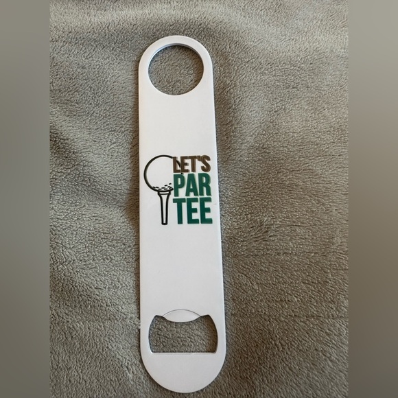 Let's Par Tee Bottle Opener - Handmade Metal - Picture 2 of 3